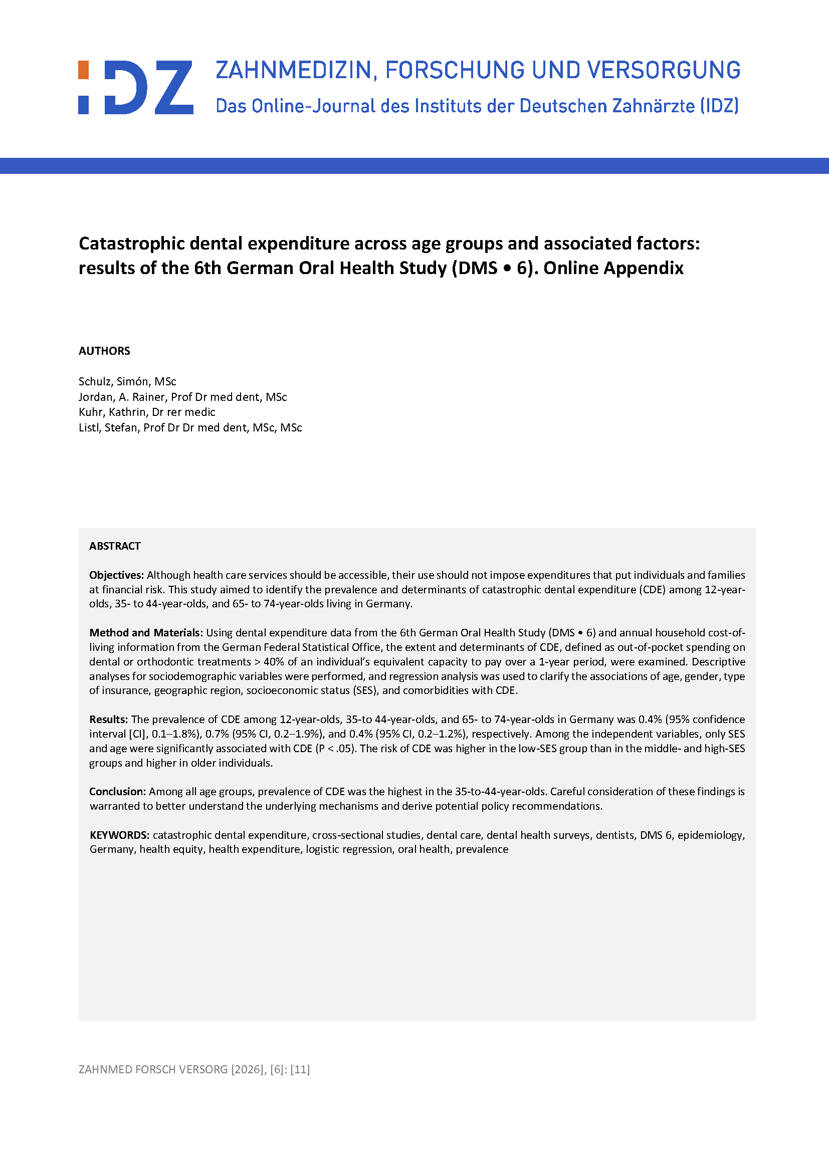 Catastrophic dental expenditure across age groups and associated factors: results of the 6th German Oral Health Study (DMS • 6). Online Appendix