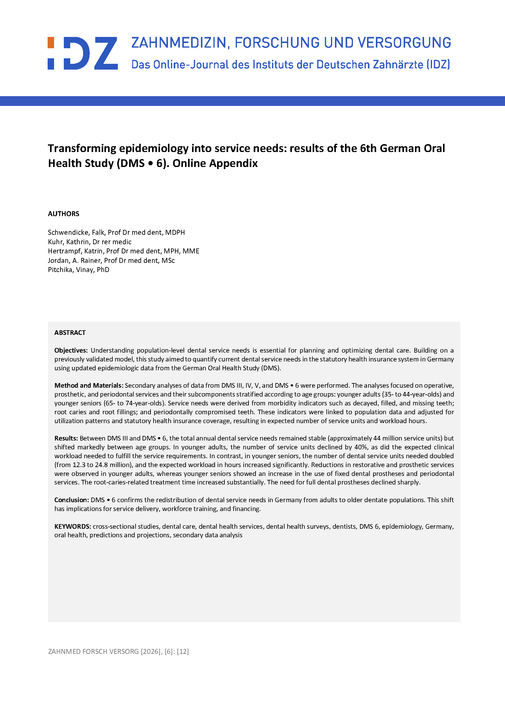 Transforming epidemiology into service needs: results of the 6th German Oral Health Study (DMS • 6). Online Appendix