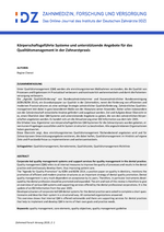 Körperschaftsgeführte Systeme und unterstützende Angebote für das Qualitätsmanagement in der Zahnarztpraxis Körperschaftsgeführte Systeme und unterstützende Angebote für das Qualitätsmanagement in der Zahnarztpraxis
