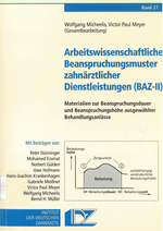 Arbeitswissenschaftliche Beanspruchungsmuster zahnärztlicher Dienstleistungen (BAZ-II)