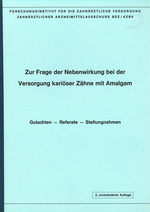 Zur Frage der Nebenwirkung bei der Versorgung kariöser Zähne mit Amalgam