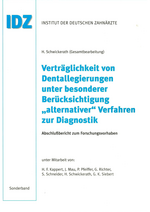 Verträglichkeit von Dentallegierungen unter besonderer Berücksichtigung „alternativer" Verfahren zur Diagnostik