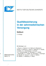 Qualitätssicherung in der zahnmedizinischen Versorgung Qualitätssicherung in der zahnmedizinischen Versorgung