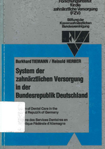 System der zahnärztlichen Versorgung in der Bundesrepublik Deutschland