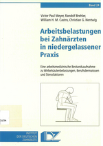 Arbeitsbelastungen bei Zahnärzten in niedergelassener Praxis