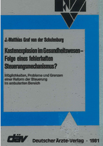 Kostenexplosion im Gesundheitswesen - Folge eines fehlerhaften Steuerungsmechanismus?