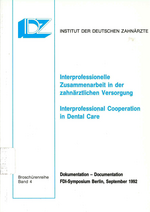 Interprofessionelle Zusammenarbeit in der zahnärztlichen Versorgung