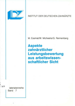 Aspekte zahnärztlicher Leistungsbewertung aus arbeitswissenschaftlicher Sicht